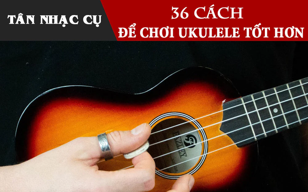 cách chơi ukulele